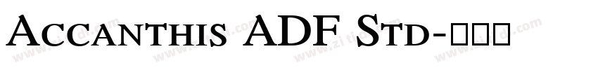 Accanthis ADF Std字体转换